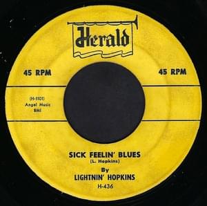 Sick Feelin’ Blues - Lightnin' Hopkins