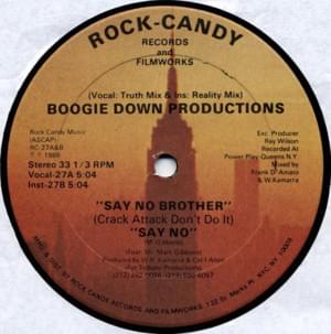 Say No Brother (Crack Attack Don’t Do It) - Boogie Down Productions (Ft. Mark Gibbons)