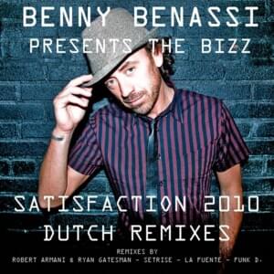 Satisfaction (La Fuente Remix) - Benny Benassi (Ft. The Biz (USA))