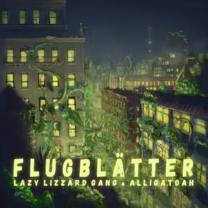 Flugblätter - Lazy Lizzard Gang & Alligatoah