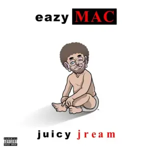 Juicy Jream - Eazy Mac