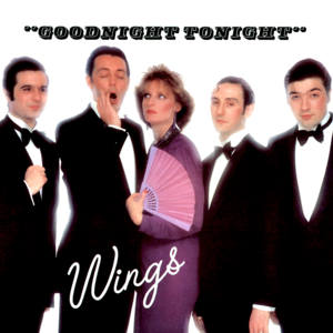 Goodnight Tonight - Wings