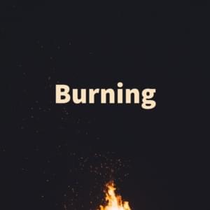 Burning - ChewieCatt