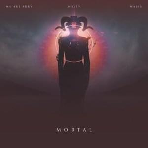 Mortal (feat. Wasiu) - WE ARE FURY & NXSTY (Ft. Wasiu)