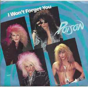 I Won’t Forget You - Poison