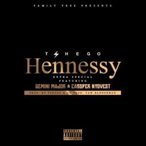 Hennessy - Tshego (Ft. Cassper Nyovest & Gemini Major)