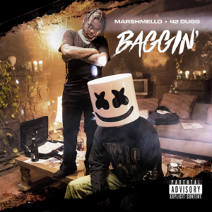 Baggin’ - Marshmello & 42 Dugg