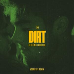 The Dirt (YouNotUs Remix) - Benjamin Ingrosso