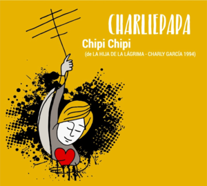 Chipi Chipi - Charliepapa