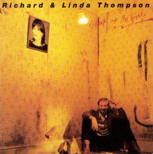 Did She Jump Or Was She Pushed? - Richard & Linda Thompson