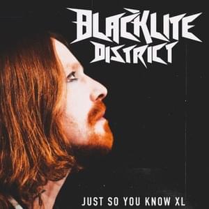 Just so You Know - XL - Blacklite District