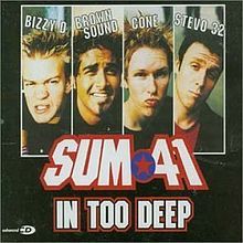 In Too Deep - Sum 41