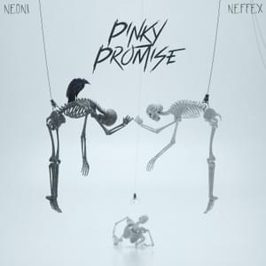 PINKY PROMISE - NEFFEX (Ft. Neoni)