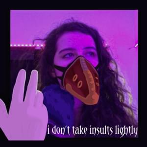 I Don’t Take Insults Lightly  (fem!Overhaul Song) - Madds Buckley