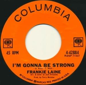 I’m Gonna Be Strong - Frankie Laine