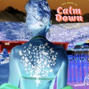 You Need To Calm Down (Clean Bandit Remix) - Taylor Swift (Ft. Clean Bandit)