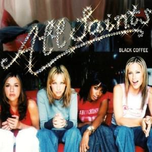 Black Coffee - All Saints