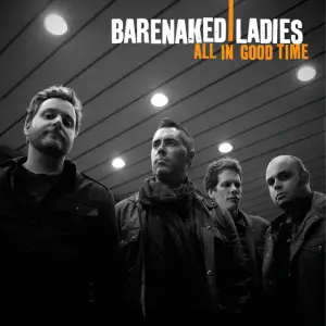 Another Heartbreak - Barenaked Ladies