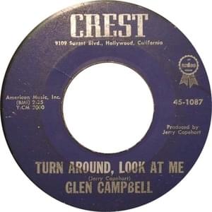 Turn Around, Look at Me - Glen Campbell