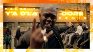 Y’a de la dope (Remix) - Hache-P (Ft. Bridjahting, Guy2Bezbar, Jeci Jess, Jones Cruipy, Silek & Sonny Bram's)