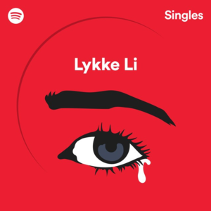 U Got It Bad - Lykke Li