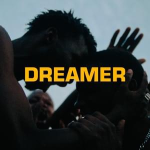 DREAMER - ​The Blaze