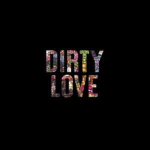 Dirty Love - Mt. Joy