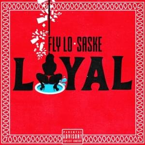 Loyal - FLY LO (GRC) (Ft. Saske (GRC))