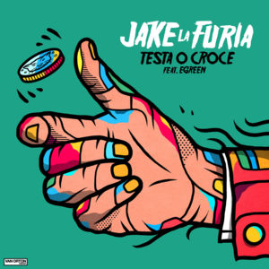 Testa O Croce - Jake La Furia (Ft. Egreen)