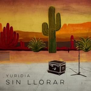 Sin Llorar - Yuridia