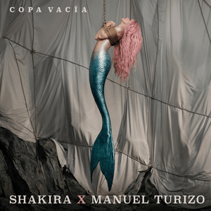 Copa Vacía - Shakira & Manuel Turizo