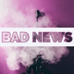 Bad News - ChewieCatt (Ft. ChewieCatt)