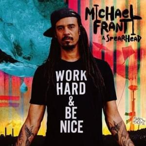 Good Shit Happens - Michael Franti & Spearhead