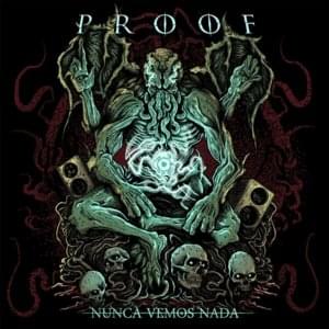 Nunca Vemos Nada - Proof (MEX)