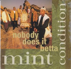 Nobody Does It Betta - Mint Condition