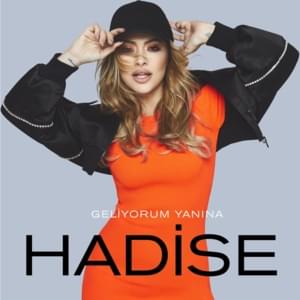 Geliyorum Yanına - Hadise