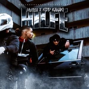 HILFE - Mufasa069 & KIDD KAWAKI