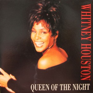 Queen of the Night - Whitney Houston