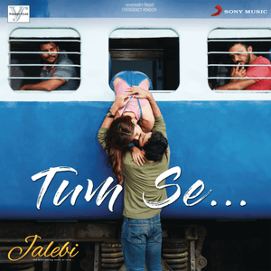 Tum Se - Samuel & Akanksha & Jubin Nautiyal