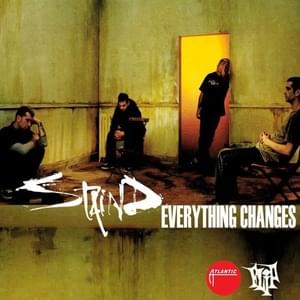 Everything Changes - Staind