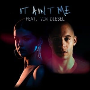 It Ain’t Me (Vin Diesel Mix) - Kygo & Selena Gomez (Ft. Vin Diesel)