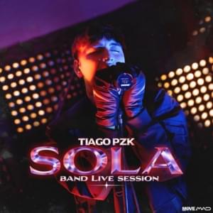 SOLA (Band Live Session) - Tiago PZK