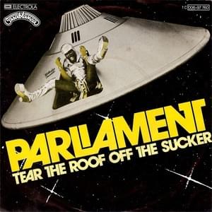 Give Up the Funk (Tear the Roof off the Sucker) - Parliament