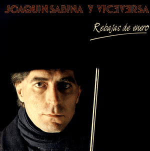 Rebajas de enero - Joaquín Sabina