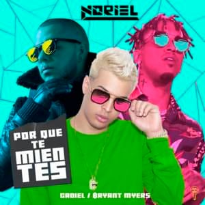 ¿Por Qué Te Mientes? - Trap Capos & Noriel (Ft. Bryant Myers & Gadiel)