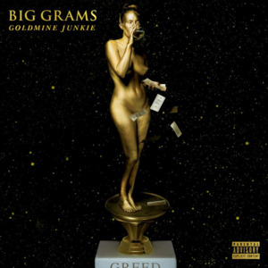 Goldmine Junkie - Big Grams