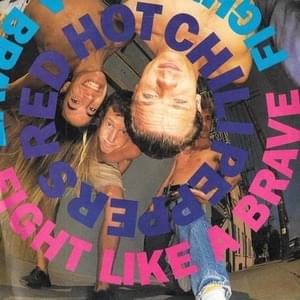 Fight Like A Brave (Mofo Mix) - Red Hot Chili Peppers