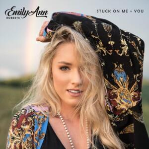 Stuck on Me + You - Emily Ann Roberts