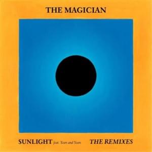 Sunlight (Extended Club Mix) - The Magician (Ft. Years & Years)