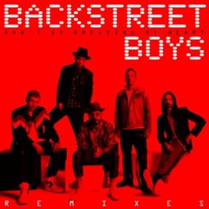 Don’t Go Breaking My Heart (Arkadi Remix) - Backstreet Boys